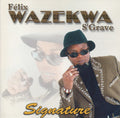Félix Wazekwa S’Grave – Signature